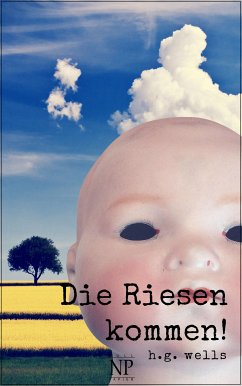 Die Riesen kommen! (eBook, ePUB) - Wells, Herbert George