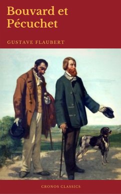 Bouvard et Pécuchet (Cronos Classics) (eBook, ePUB) Cover Bouvard et Pécuchet (Cronos Classics) (eBook, ePUB)
