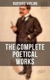 The Complete Poetical Works of Rudyard Kipling (eBook, ePUB)