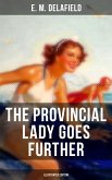 The Provincial Lady Goes Further (Illustrated Edition) (eBook, ePUB)