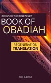 Book of Obadiah: Regeneration Translation (Regeneration Translation Bible Series 4) (eBook, ePUB)