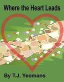 Where the Heart Leads (eBook, ePUB)