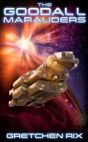 The Goodall Marauders (eBook, ePUB) The Goodall Marauders (eBook, ePUB)