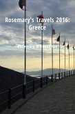 Rosemary's Travels 2016: Greece (eBook, ePUB)