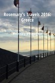 Rosemary's Travels 2016: Greece (eBook, ePUB) Rosemary's Travels 2016: Greece (eBook, ePUB)