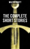 THE COMPLETE SHORT STORIES OF SIR WALTER SCOTT (eBook, ePUB)