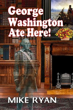 Cover George Washington Ate Here! (eBook, ePUB)