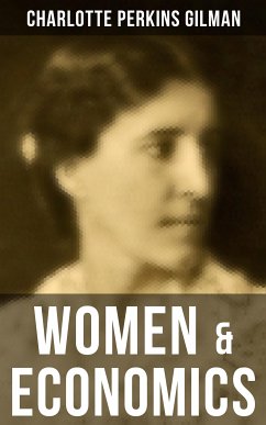 WOMEN & ECONOMICS (eBook, ePUB) - Gilman, Charlotte Perkins