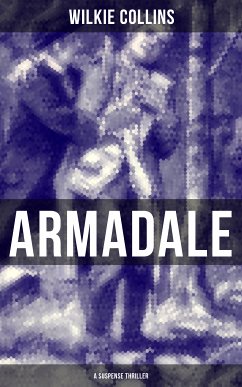 Armadale (A Suspense Thriller) (eBook, ePUB) - Collins, Wilkie