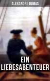 Alexandre Dumas: Ein Liebesabenteuer (eBook, ePUB)
