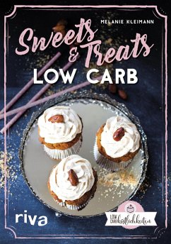 Sweets & Treats Low Carb (eBook, ePUB) - Kleimann, Melanie