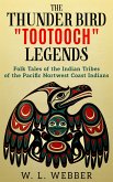 The Thunder Bird Tootooch Legends (eBook, ePUB)