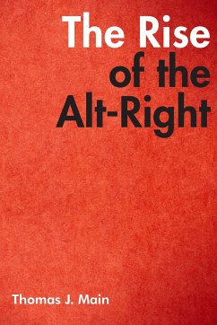 The Rise of the Alt-Right - Main, Thomas J