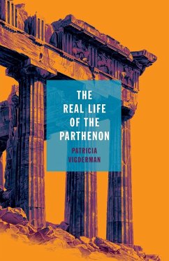 The Real Life of the Parthenon - Vigderman, Patricia