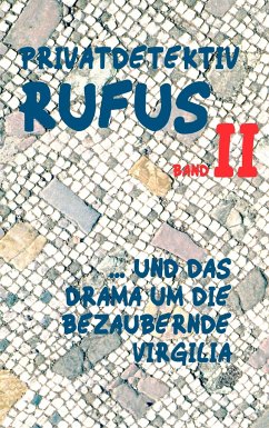 Privatdetektiv Rufus II - Scultetus, M. G.