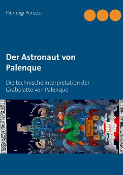 Der Astronaut von Palenque - Peruzzi, Pierluigi