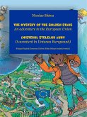 The Mystery of the Golden Stars - An adventure in the European Union (Misterul stelelor aurii - O aventura în Uniunea Europeana) (eBook, ePUB)