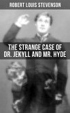 THE STRANGE CASE OF DR. JEKYLL AND MR. HYDE (eBook, ePUB)