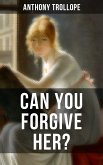 CAN YOU FORGIVE HER? (eBook, ePUB)