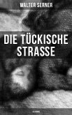 Die tückische Straße (19 Krimis) (eBook, ePUB)