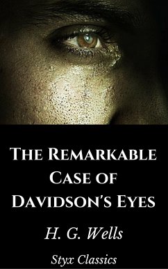 The Remarkable Case of Davidson's Eyes (eBook, ePUB) - G. Wells, H.