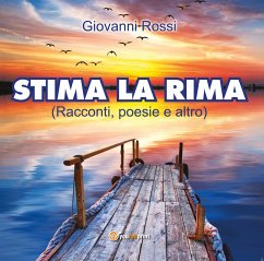 Stima la rima (eBook, ePUB) - Rossi, Giovanni