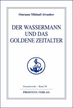 Der Wassermann und das Goldene Zeitalter - Teil 2 (eBook, ePUB) - Aïvanhov, Omraam Mikhaël