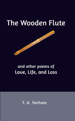 The Wooden Flute - Yarham, T. A.