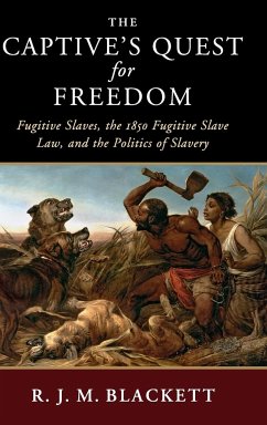 The Captive's Quest for Freedom - Blackett, R. J. M.
