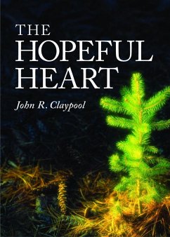 The Hopeful Heart - Claypool, John R