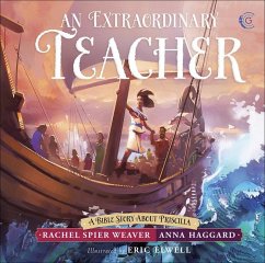 An Extraordinary Teacher - Spier Weaver, Rachel; Haggard, Anna