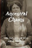 Ancestral Chains (DNA Part VIII of VIII) Andrew Bloodline
