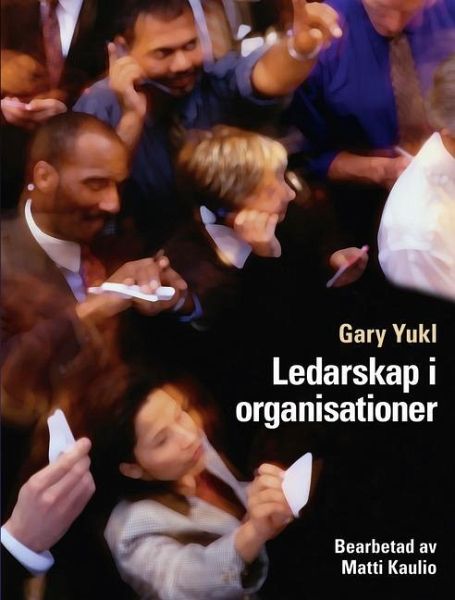 Ledarskap i organisationer Ledarskap i organisationer