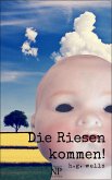 Die Riesen kommen! (eBook, PDF)