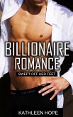 Billionaire Romance: Swept Off Her Feet (eBook, ePUB)