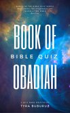 Book of Obadiah Bible Quiz (Books of the Bible Quiz Series, #4) (eBook, ePUB)