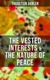 THE VESTED INTERESTS & THE NATURE OF PEACE (eBook, ePUB)