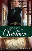 Solve by Christmas (eBook, ePUB)