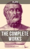 THE COMPLETE WORKS OF PLATO (eBook, ePUB)