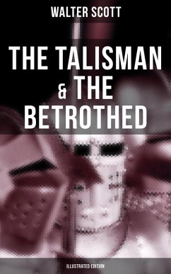Cover The Talisman & The Betrothed (Illustrated Edition) (eBook, ePUB)