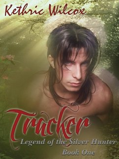 Tracker: Legend of the Silver Hunter (eBook, ePUB) - Wilcox, Kethric