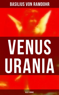 Venus Urania (Alle 3 Bände) (eBook, ePUB) - Ramdohr, Basilius von