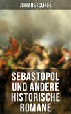 Sebastopol und andere historische Romane (eBook, ePUB)