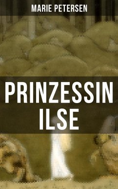 Prinzessin Ilse (eBook, ePUB) - Petersen, Marie