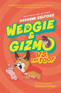 Wedgie & Gizmo vs. the Toof - Selfors, Suzanne