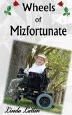 Wheels of Mizfortunate