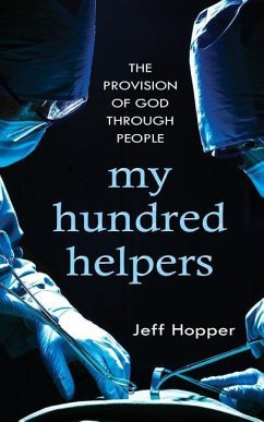 My Hundred Helpers: The Provision of God Through People - Hopper, Jeff