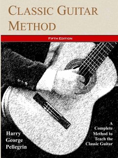 Classic Guitar Method -- Fifth Edition - Pellegrin, Harry George