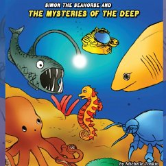 Simon the Seahorse and the Mysteries of the Deep - Tonkin, Michelle