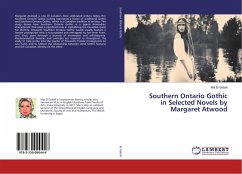 Southern Ontario Gothic in Selected Novels by Margaret Atwood